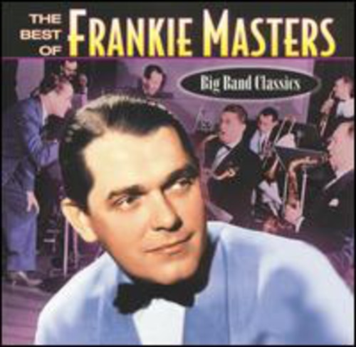 The Best Of Frankie Masters 1920's-1940's