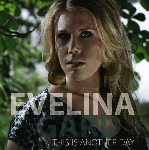This Is Another Day|Evelina Gard