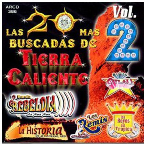 Las 20 Mas Buscadas De Tierra Caliente, Vol. 2