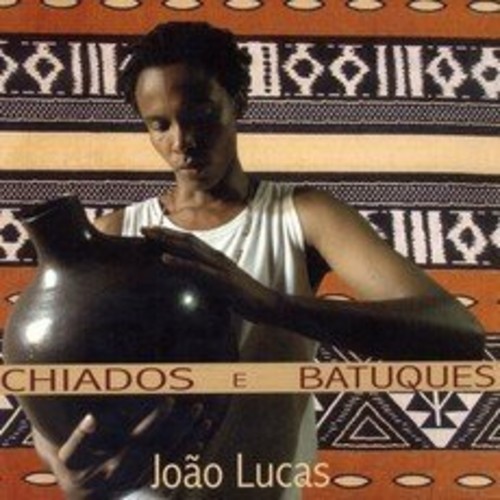 Chiados E Batuques|Joao Lucas