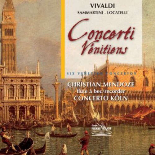 6 Concert Venitiens|Vivaldi & Sammartini & Locatel