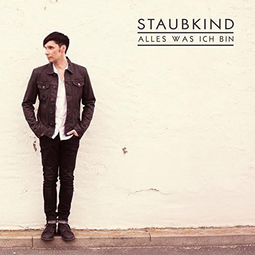 Alles Was Ich Bin|Staubkind