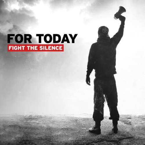 Fight the Silence|For Today