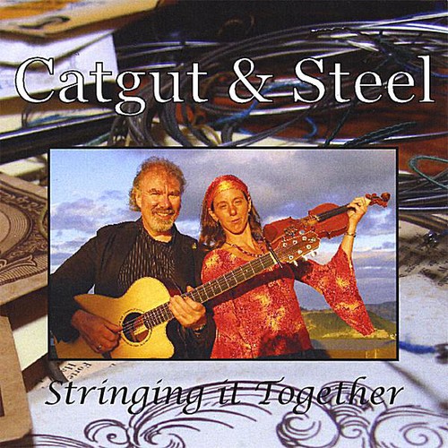 Stringing It Together|Catgut & Steel