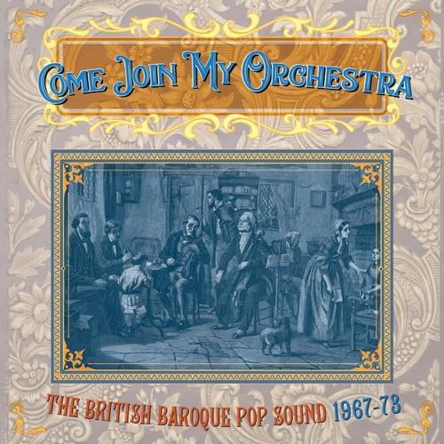 Come Join My Orchestra: British Baroque Pop Sound 1967-1973 /  Various [Import]