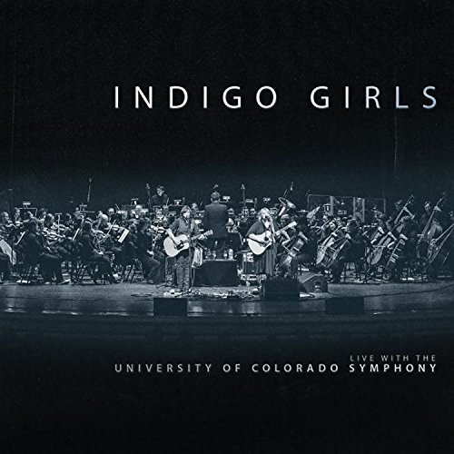 Indigo Girls Live with the University of Colorado