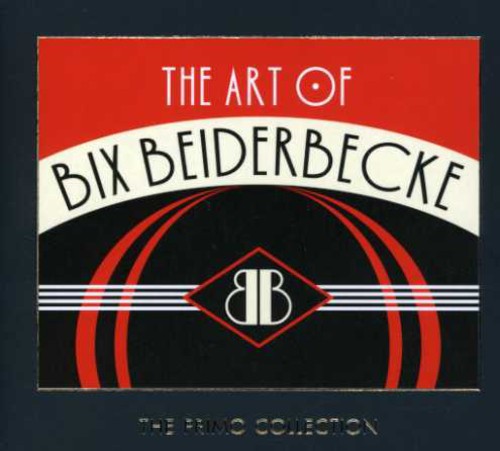 Art of Bix Beiderbecke [Import]