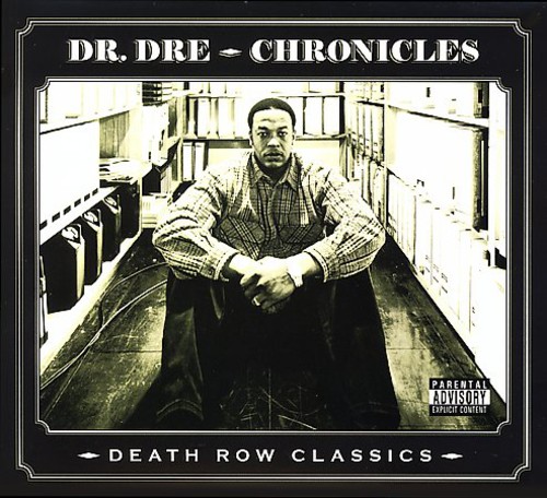 Death Row's Greatest Hits: The Chronicles [Explicit Content]