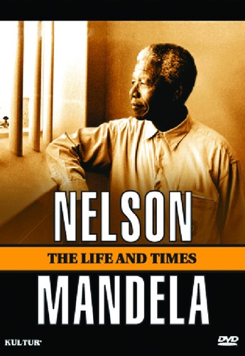 Nelson Mandela: The Life and Times