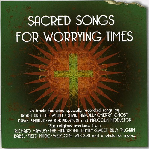 Sacred Songs For Worrying Times [Import]