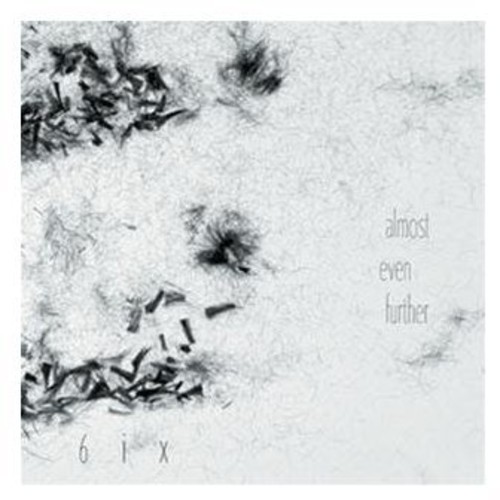 Almost Even Further|6ix (Avant Jazz)