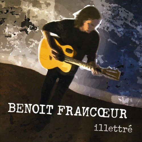 Illettre|Benoit Francoeur