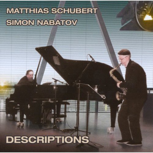Descriptions|Matthias Schubert/Simon Nabatov