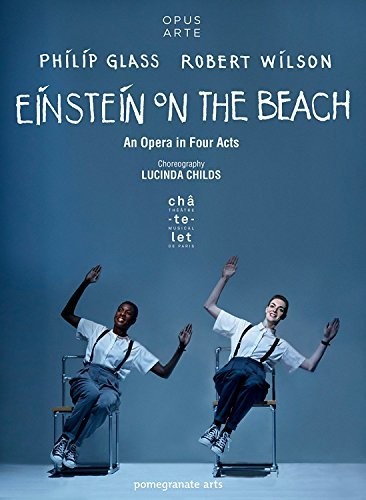 Glass & Wilson: Einstein on the Beach