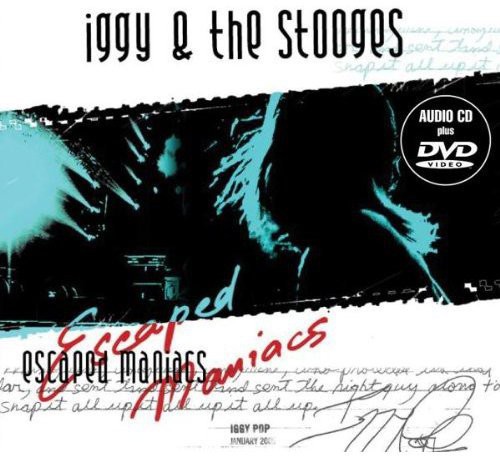 Escaped Maniacs|Iggy & The Stooges