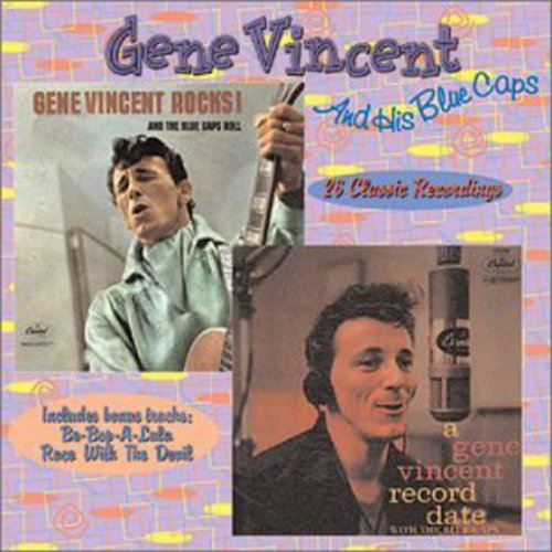 Rocks and Bluecaps Roll/ A Gene Vincent Record Date