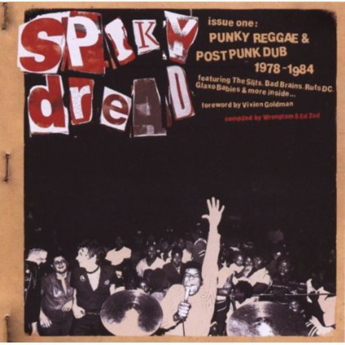 Spiky Dread Issue One: Punky Reggae & Post Dub 1978-1984