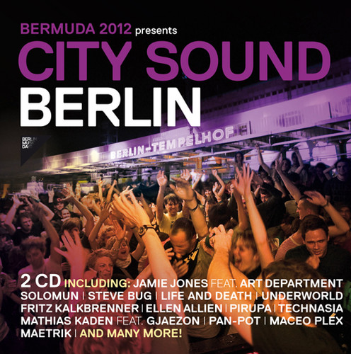 Bermuda 2012 Presents: City Sound Berlin