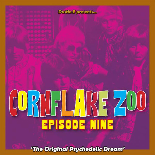 Dustin E Presents... Cornflake Zoo: Episode Nine|Various Artists