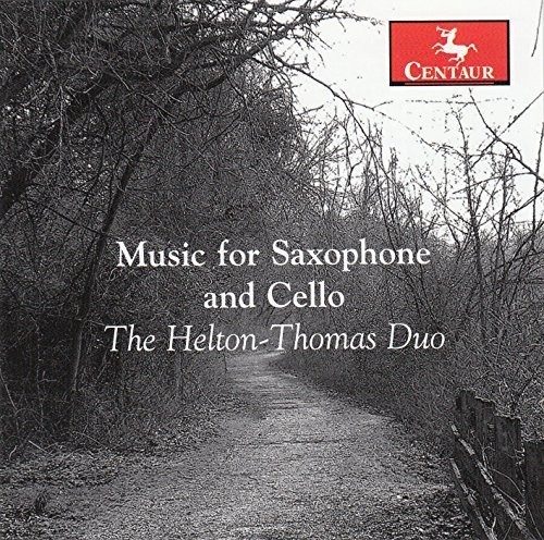 Music For Saxophone & Cello|Chang / Helton-Thomas Duo