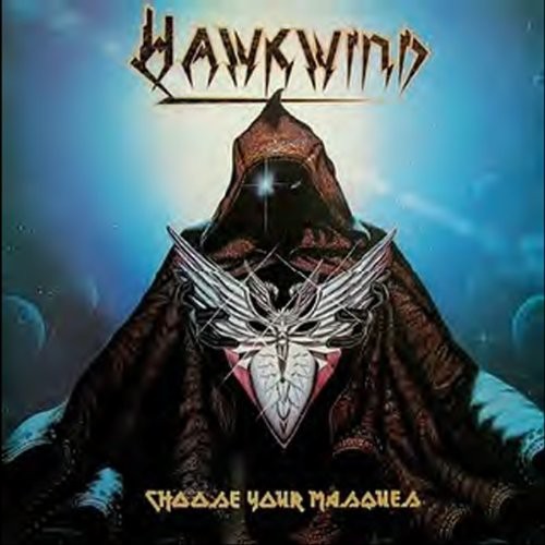 Choose Your Masques|Hawkwind
