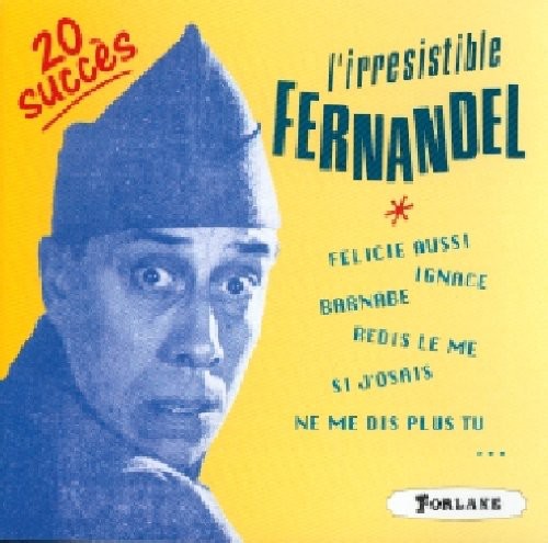 L'Irresistable Fernandel|Fernandel