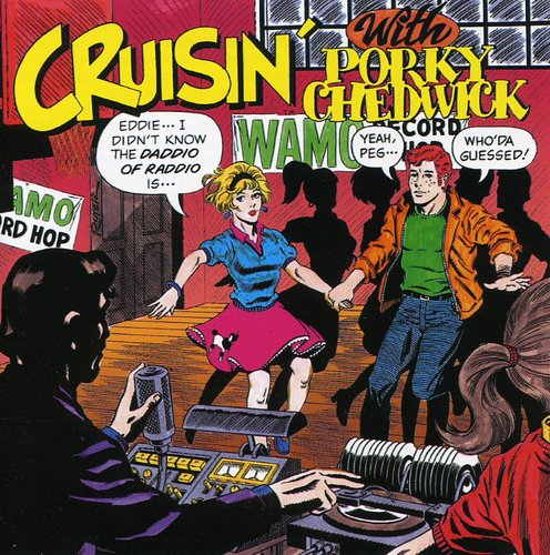 Cruisin with Porky Chedwick