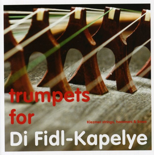 Trumpets for Di Fidl-Kapelye