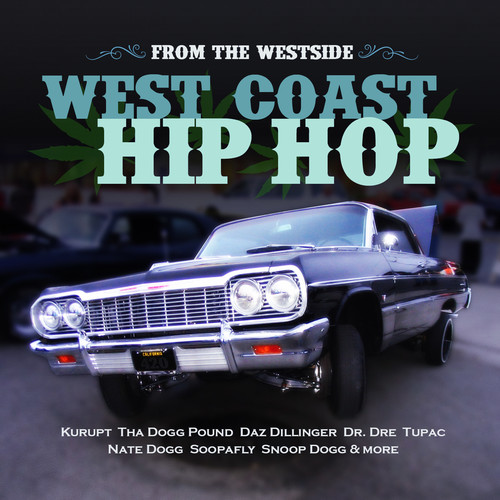From the Westside: West Coast Hip Hop