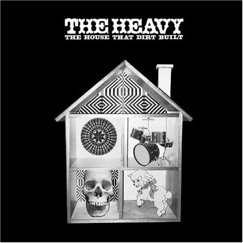 The House That Dirt Built|The Heavy