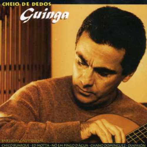Cheio De Dedos|Guinga (Carlos Althier De Souza Lemos Escobar)