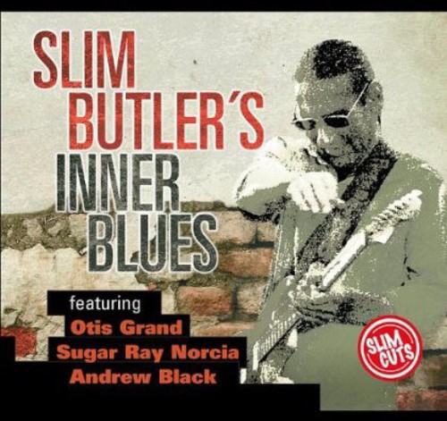 Slim Butler's Inner Blues|Slim Butler/Sugar Ray Norcia/Andrew Black