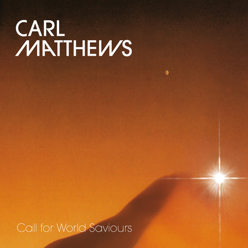 Call for World Saviours|Carl Matthews