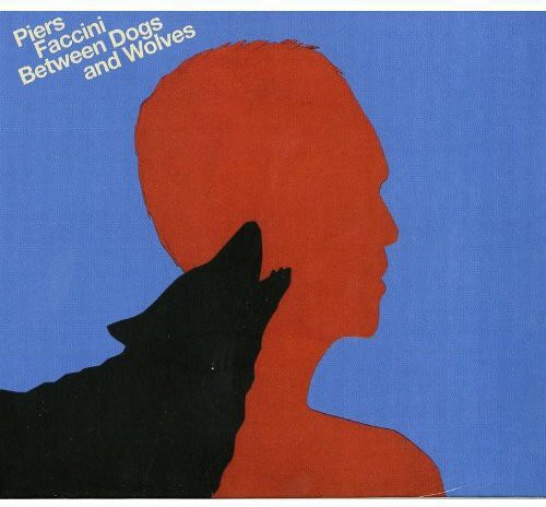 Between Dogs & Wolves|Piers Faccini