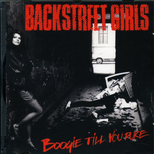 Boogie Til You Puke|Backstreet Girls