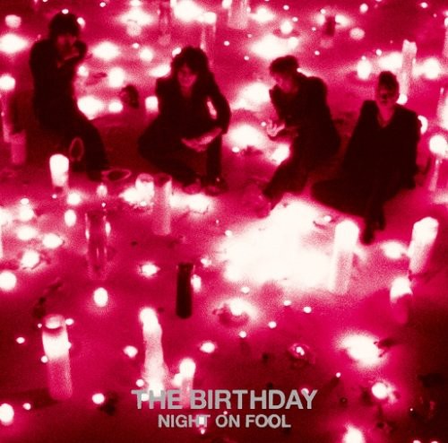 Night On Fool|The Birthday