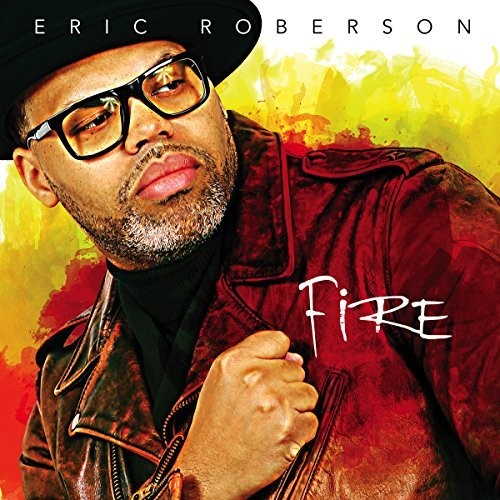 Fire|Eric Roberson