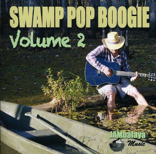 Swamp Pop Boogie Vol. 2