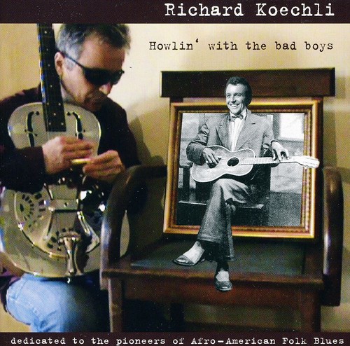 Howlin with the Bad Boys|Richard Koechli