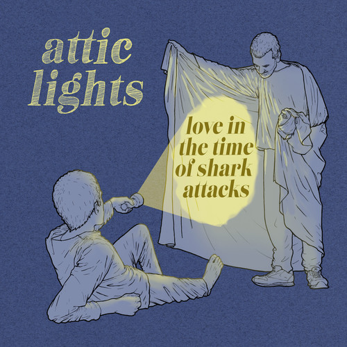 Love in the Time of Shark Attacks|Attic Lights