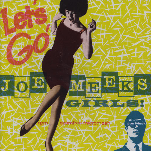 Let's Go! Joe Meek's Girls|Joe Meek