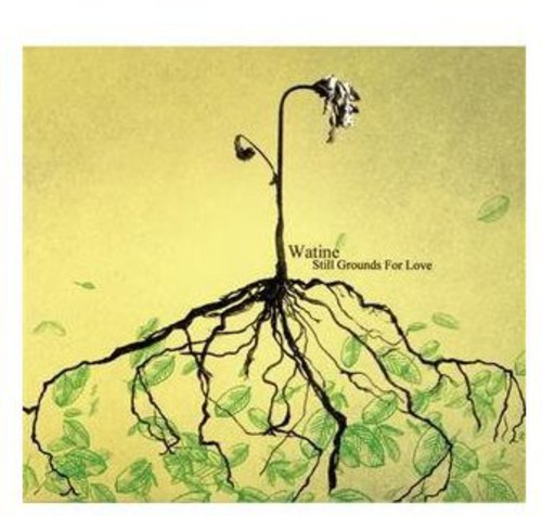 Still Grounds for Love|Watine