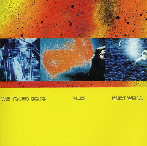 Play Kurt Weill|Young Gods