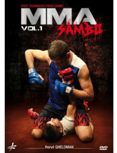 MMA: Sambo: Volume 1 by Herve Gheldman - Mixed Martial Arts FightTechniques