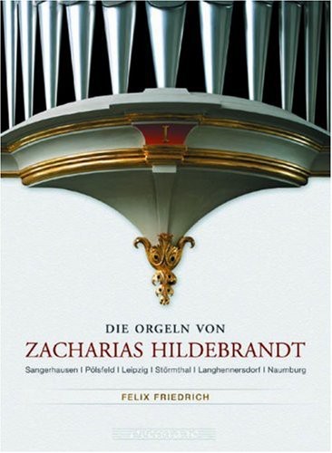Organs of Zacharias Hildenbrandt