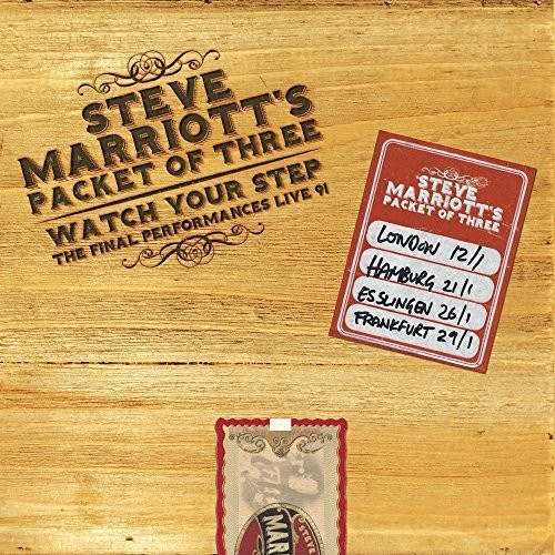 Watch Your Step: The Final Performances Live 1991|Steve Marriott'S Packet Of Three/Steve Marriott