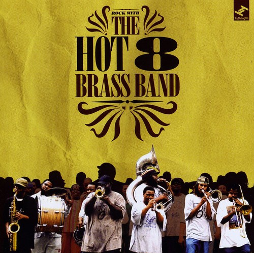Rock with the Hot 8 Brass