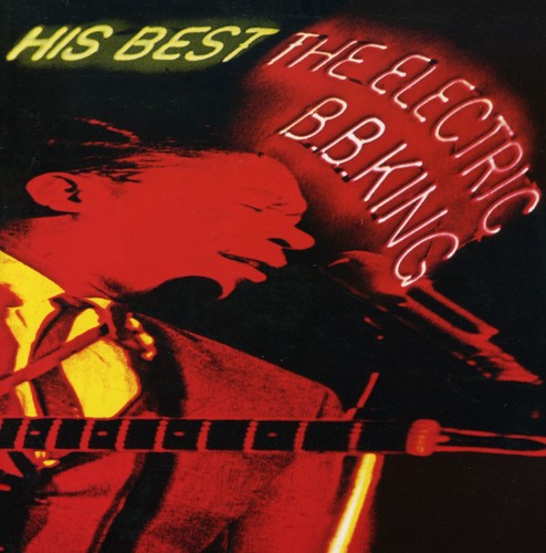 His Best: The Electric B.B. King [Import]