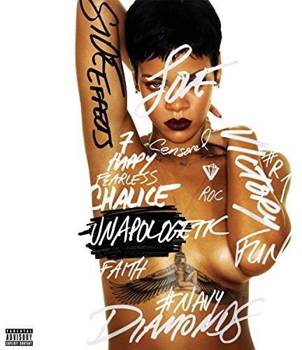 Unapologetic [Explicit Content]