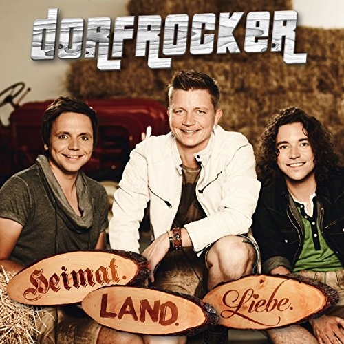 Heimat. Land. Liebe.|Dorfrocker